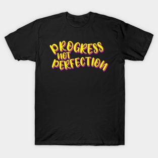 Progress Not Perfection T-Shirt